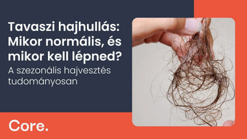 Tavaszi-Őszi hajhullás: Mikor normális, és mikor kell lépned? (A szezonális hajvesztés tudományosan)
